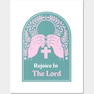 Christian Apparel -Rejoice In The Lord Posters and Art